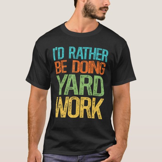 Ich täte eher an der Arbeit T-Shirt (Vorderseite)