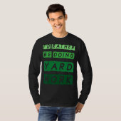 Ich täte eher Gärtnern 1 T-Shirt (Vorne ganz)