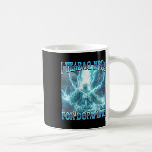 Ich teebeutele NPCs für Dopamin- Lustiges hartes S Kaffeetasse