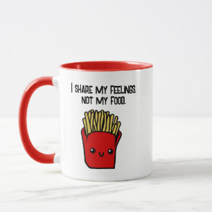 Ich teile Gefühls nicht Food Funny Kawaii Fries To Tasse