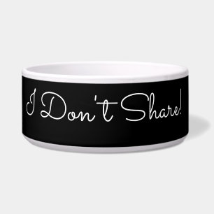 Ich teile nicht! Funny Message White Script Blake Napf