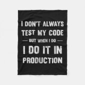 Ich teste nicht immer meinen Code, aber wenn ich p Fleecedecke (Vorderseite)