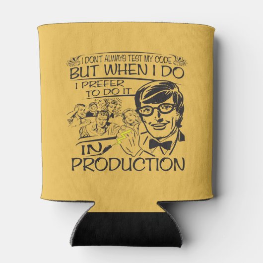 Ich teste nicht immer meinen Code Dosenkühler (Rückseite)