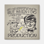 Ich teste nicht immer meinen Code Magnet (Vorne)