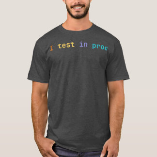 Ich teste stolz T-Shirt