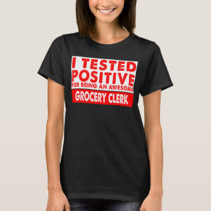 Ich testete positiv, ein Phantastischer Lebensmitt T-Shirt