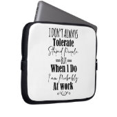 Ich toleriere bei der Arbeit nicht immer junge Leu Laptopschutzhülle (Vorne Rechts)