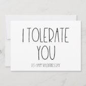 Ich toleriere deine sarkastische Valentintagskarte Feiertagskarte (Vorderseite)