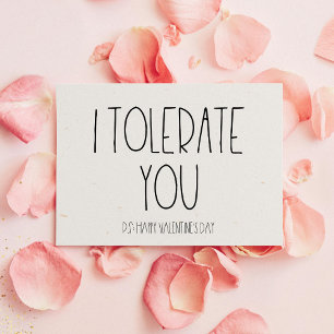 Ich toleriere deine sarkastische Valentintagskarte Feiertagskarte