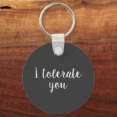 Ich toleriere dich schlüsselanhänger (Vorderseite)
