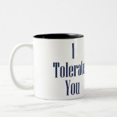 Ich toleriere dich zweifarbige tasse (Links)