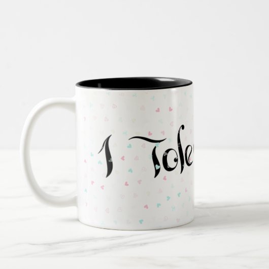 Ich toleriere dich. zweifarbige tasse (Links)