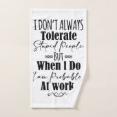 Ich toleriere nicht immer dumme Menschen Badhandtuch Set (Handtuch)