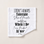 Ich toleriere nicht immer dumme Menschen Badhandtuch Set (Waschlappen)