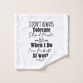 Ich toleriere nicht immer dumme Menschen Badhandtuch Set (Waschlappen)