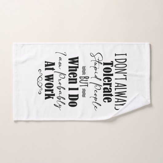 Ich toleriere nicht immer dumme Menschen Badhandtuch Set (Handtuch)