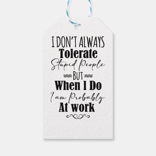 Ich toleriere nicht immer dumme Menschen Geschenkanhänger (Rückseite)