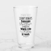 Ich toleriere nicht immer dumme Menschen Glas (Rückseite)