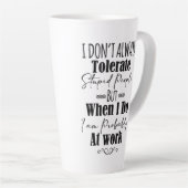 Ich toleriere nicht immer dumme Menschen Milchtasse (Rechte Ecke)