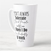 Ich toleriere nicht immer dumme Menschen Milchtasse (Linke Ecke)