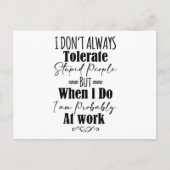 Ich toleriere nicht immer dumme Menschen Postkarte (Vorderseite)