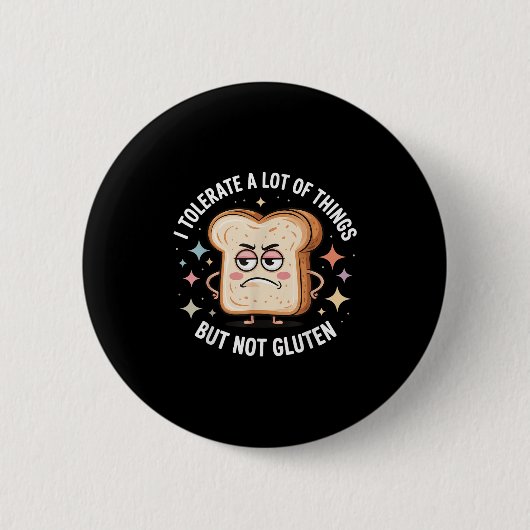 Ich toleriere viele Dinge, aber kein Gluten Button (Vorderseite)