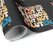 Ich toleriere viele Dinge, aber kein Gluten Geschenkpapier (Rolleneckpunkt)