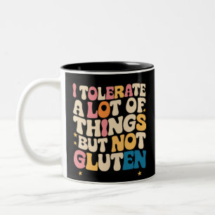 Ich toleriere viele Dinge, aber kein Gluten Zweifarbige Tasse