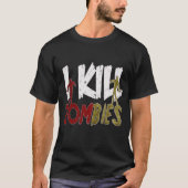 Ich töte Zombies T-Shirt (Vorderseite)