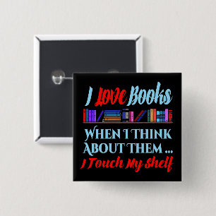 Ich Touch mein Regal buchen Lover Spaß Button