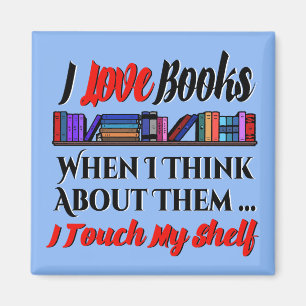 Ich Touch mein Regal buchen Lover Spaß Magnet