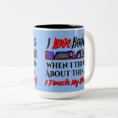 Ich Touch mein Regal buchen Lover Spaß Zweifarbige Tasse (VorderseiteRechts)