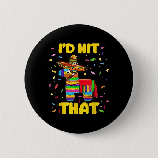 Ich traf, dass Pinata Pinata Kostüm Cinco de Mayo Button (Vorderseite)