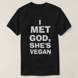 Ich traf Gott, sie bin veganes Shirt (Schwarzes)