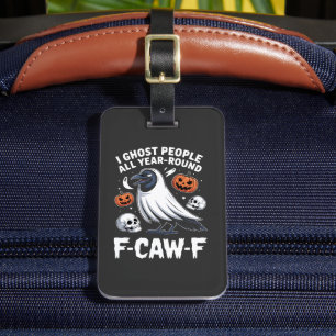 Ich traf Menschen das ganze Jahr über zu Halloween Gepäckanhänger