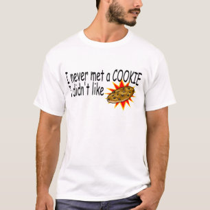 Ich traf nie ein Plätzchen, das ich nicht mochte T-Shirt