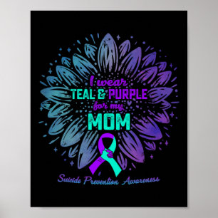 Ich trage Aquamarin und Lila für meine Mama Suizid Poster