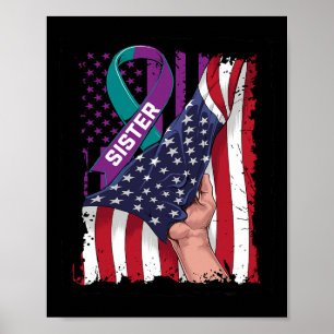 Ich trage Aquamarin und Lila für meine Schwester S Poster