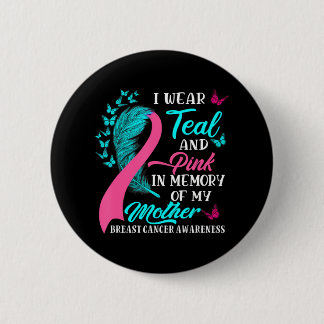 Ich trage Aquamarin und rosa im Gedächtnis der Mam Button