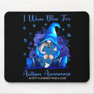 Ich trage Blau für Autismus Bewusstsein akzeptiere Mousepad