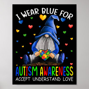Ich trage Blau für Autismus Bewusstsein akzeptiere Poster