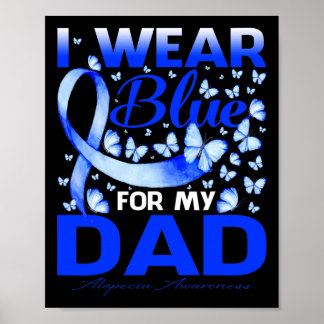 Ich trage Blau für den Alopecia-Bewusstseinsmonat Poster