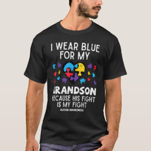 Ich trage Blau für den Kampf meines Enkels Autismu T-Shirt
