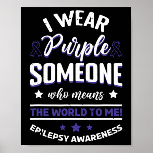 Ich trage Blau für jemanden, der die Weltepilepsie Poster
