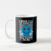 Ich trage Blau für jemanden, der mir alles bedeute Kaffeetasse (Links)