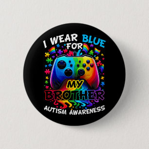 Ich trage Blau für mein Bruder Autismus Awareness  Button