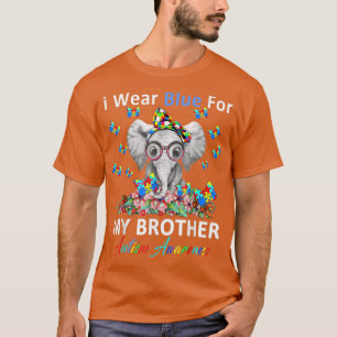 Ich trage Blau für mein Bruder Autismus Bewusstsei T-Shirt