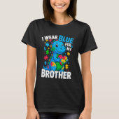 Ich trage Blau für mein Bruder Autismus Bewusstsei T-Shirt (Vorderseite)
