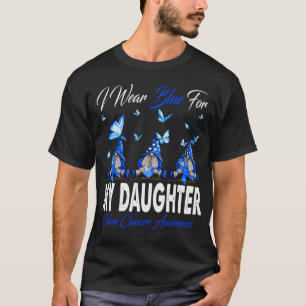 Ich trage Blau für mein DAUGHTER Colon Cancer Awar T-Shirt