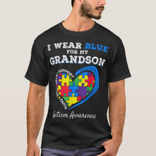 Ich trage Blau für mein Enkel Autismus Bewusstsein T-Shirt